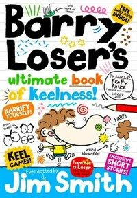 Barry Loser's ultimate book of keelness! 