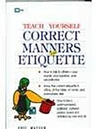 Correct Manners and Etiquette (Paperback)