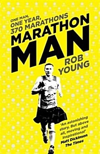 Marathon Man : One Man, One Year, 370 Marathons (Hardcover)