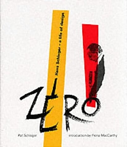 Zero : Hans Schleger - a Life of Design (Hardcover)