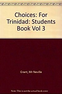 Choices Students Book 3 - for Trinidad (Paperback)