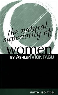 The Natural Superiority of Women (Paperback)