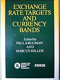 Exchange Rate Targets and Currency Bands (Hardcover)