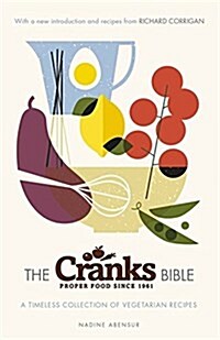 The Cranks Bible : A Timeless Collection of Vegetarian Recipes (Paperback)