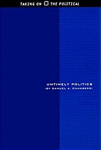 Untimely Politics (Hardcover)