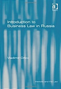 Introduction to Business Law in Russia (Hardcover)