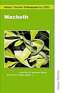 Nelson Thornes Shakespeare for CSEC : Macbeth (Paperback)