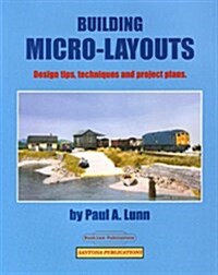 Building Micro-Layouts : Design Tips, Techniques and Project Plans (Paperback)