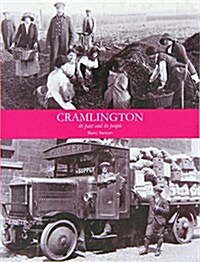 Cramlington its Past and its People (Paperback)