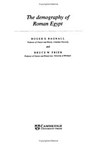The Demography of Roman Egypt (Hardcover)