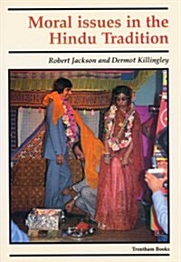 Moral Issues in the Hindu Tradition (Paperback)