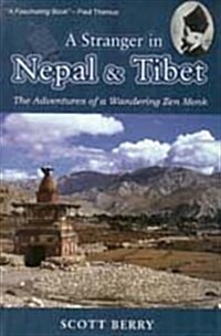 A Stranger in Nepal and Tibet : The Adventures of a Wandering Monk (Paperback)