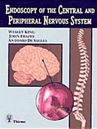 Endoscopy of the Central and Peripheral Nervous System (Hardcover)