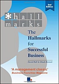 The New Hallmarks for Successful Business : The Completely Revised and Updated Practical Guide to Successful Business Development (Paperback, 2 Rev ed)
