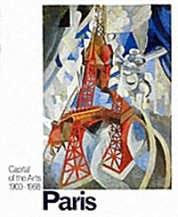 Paris: Capital of the Arts : 1900-1968 (Hardcover)