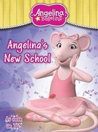 Angelina Ballerina New School (Paperback)