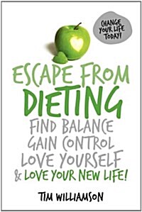 Escape from Dieting (Paperback)