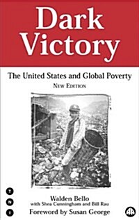 Dark Victory : The United States and Global Poverty (Paperback, 2 New edition)