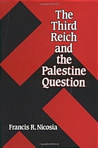 The Third Reich and the Palestine Question (Hardcover)