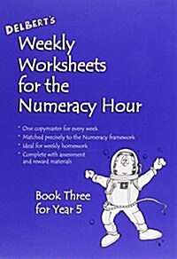 Delberts Weekly Worksheets for the Numeracy Hour: Book 3 for Year 5 (Spiral Bound)