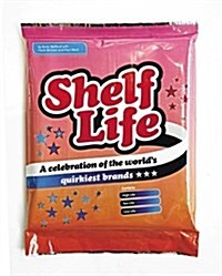 Shelf Life (Hardcover, Specially packaged ed)