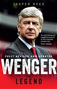 Wenger : The Making of a Legend (Paperback)