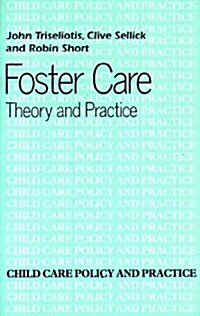 Foster Care : Theory and Practice (Paperback)