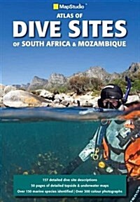 Atlas of Dive Sites of South Africa & Mozambique (Paperback)