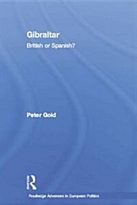 Gibraltar : British or Spanish? (Paperback)