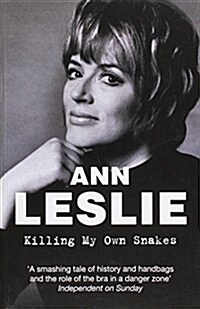 Killing My Own Snakes : A Memoir (Paperback)