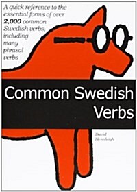 2000 Common Swedish Verbs : Quick Reference to the Essential Forms Including Many Phrasal Verbs (Paperback)
