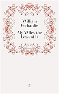 My Wifes the Least of It (Paperback)