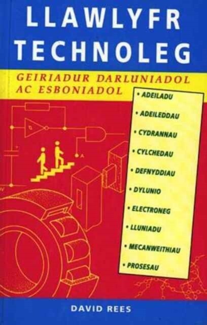 Llawlyfr Technoleg : Geririadur Darluniadol ac Esboniol (Paperback, New ed)