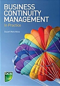 Business Continuity Management : In Practice (Paperback)