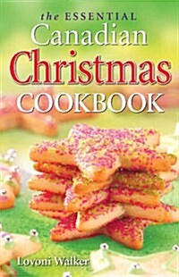 The Essential Canadian Christmas Cookbook (Paperback, UK)