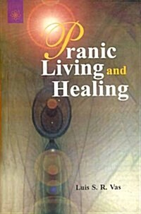 Pranic Living and Healing (Paperback)