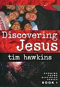 Discovering Jesus : Growing Young Disciples (Paperback)