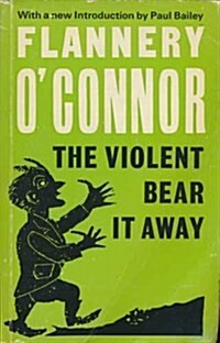 The Violent Bear it Away (Paperback)