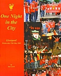 One Night in the City : Liverpool - Wednesday 25th May 2005 (Paperback)