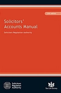 Solicitors Accounts Manual (Paperback, 12 Rev ed)