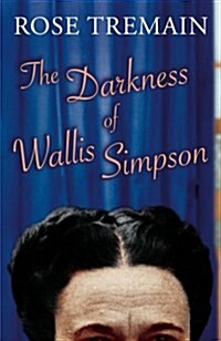 The Darkness of Wallis Simpson (Hardcover)