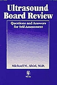 Ultrasound Board Review : Questions and Answers for Self-assessment (Paperback)