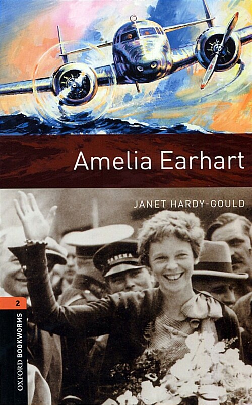 [중고] Oxford Bookworms Library Level 2 : Amelia Earhart (Paperback, 3rd Edition)