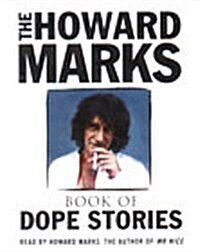 The Howard Marks Book of Dope Stories (Audio Cassette)
