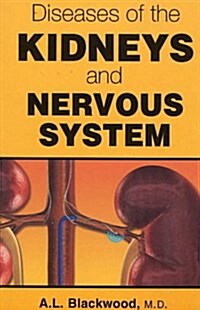 Diseases of the Kidneys & Nervous System (Paperback)