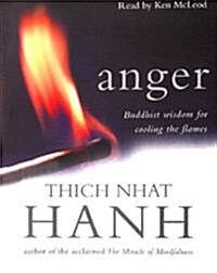 Anger : Buddhist Wisdom for Cooling the Flames (Audio Cassette)