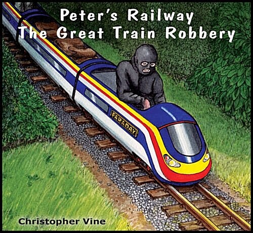 Peters Railway the Great Train Robbery (Paperback)