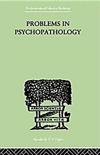 Problems in Psychopathology (Paperback)