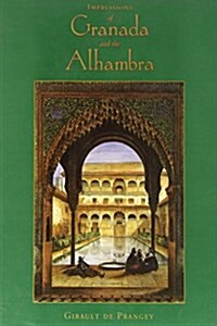 Impressions of Granada and the Alhambra (Hardcover)