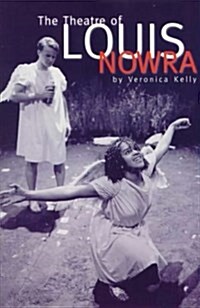 The Theatre of Louis Nowra (Paperback)